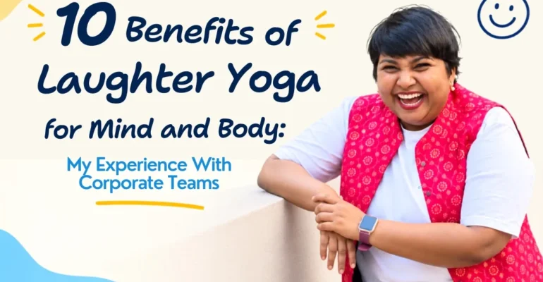 10 benefits of laughter yoga for mind and body (1)